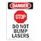 Signmission OSHA Danger Sign, Do Not Bump Lasers, 18in X 12in Aluminum, 12" W, 18" H, Portrait OS-DS-A-1218-V-2459 - alternate 1